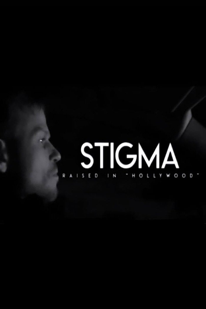 Постер Stigma: Raised in Hollywood